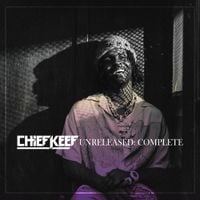 Chief Keef - Unreleased: Complete