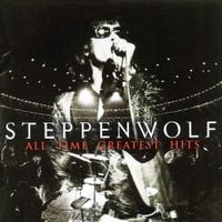 Steppenwolf - All Time Greatest Hits