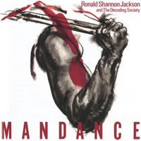 Ronald Shannon Jackson And The Decoding Society - Man Dance