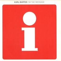 Karl Bartos - I'm The Message