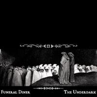 Funeral Diner - The Underdark