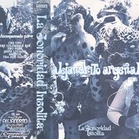 Alejandrito Arge&ntilde;al - La Sonoridad Insolita