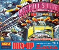 Jeff Mills - Mix-Up Vol. 2 Featuring Jeff Mills - Live Mix at Liquid Room, Tokyo