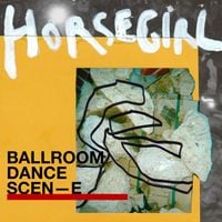 Horsegirl - Ballroom Dance Scene et cetera (Best of Horsegirl)