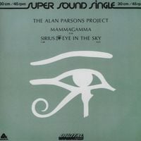 The Alan Parsons Project - Sirius / Eye in the Sky / Mammagamma