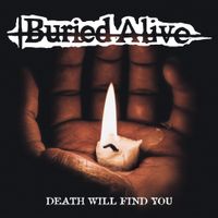 Buried Alive - Death Will Find You