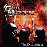 Gross Misconduct - The Disconnect