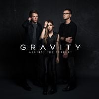 Against The Current - Gravity