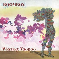 BoomBox - Western VooDoo