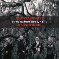 Jerusalem Quartet - Shostakovich: String Quartets Nos. 2, 7 & 10