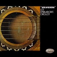 Los Embajadores Criollos - Volvieron