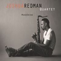 Joshua Redman Quartet - MoodSwing