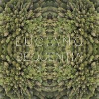 Luciano - Sequentia Vol. 1