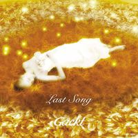 神威楽斗 [GACKT] - Last Song