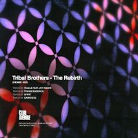 Tribal Brothers - The Rebirth