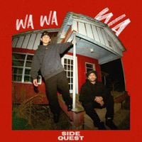 SIDEQUEST - Wa Wa Wa