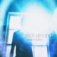 Saam Sultan - stick around