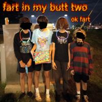 FIMB - fart in my butt 2: ok fart