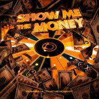 Ro$ama - Show Me the Money