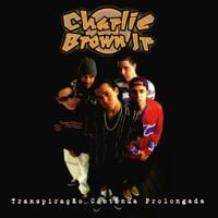 Charlie Brown Jr. - Transpira&ccedil;&atilde;o Cont&iacute;nua Prolongada