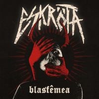 Eskr&ouml;ta - Blasf&ecirc;mea