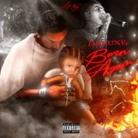 Lil Tony Official - Born Again (Deluxe)