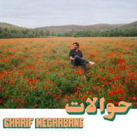Charif Megarbane - حوالات [Hawalat]