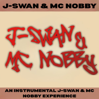 MC Nobby - An Instrumental J-Swan & MC Nobby Experience