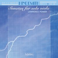 Lawrence Power - The Complete Hindemith Viola Music 2: Sonatas for Solo Viola