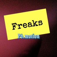 Pb.motion - Freaks