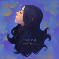 Lurmish - Age of Bliss