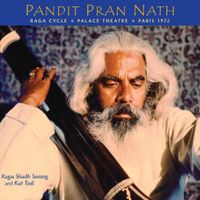 Pandit Pran Nath - Raga Cycle: Palace Theatre, Paris 1972