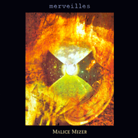 MALICE MIZER - Merveilles