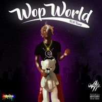 1030 Tuwop - Wop Wrld