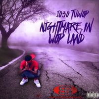 1030 Tuwop - Nightmare in Wopland