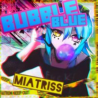 MiatriSs - Bubble Blue