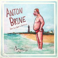 Anton Brine - Sun, Sea, Sand and Seagulls