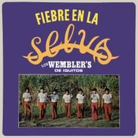 Los Wembler's De Iquitos - Fiebre En La Selva