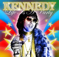 Jack Kennedy - Life Is A Party