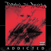 Daniel Di Angelo - Addicted