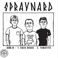 Spraynard - Spraynard / Violent Soho Split