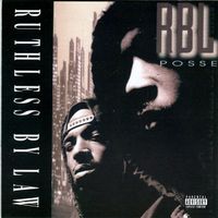 RBL Posse - Ruthless by Law