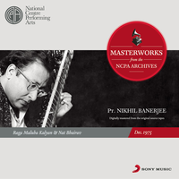 Pt. Nikhil Banerjee - Masterworks from the NCPA Archives