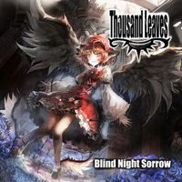Thousand Leaves - Blind Night Sorrow