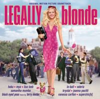 Various Artists - Legally Blonde (Original Motion Picture Soundtrack)