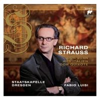 Fabio Luisi - Richard Strauss: Don Juan; Aus Italian; Don Quixote