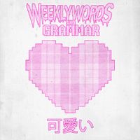 Weekly Words And Grammar - 可愛い (Kawaii)
