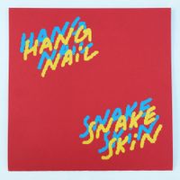 Snakeskin - Hangnail