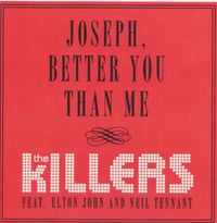 Elton John - Joseph, Better You Than Me