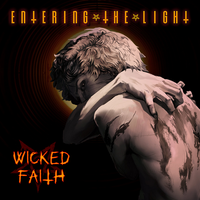 Wicked Faith - Entering the Light